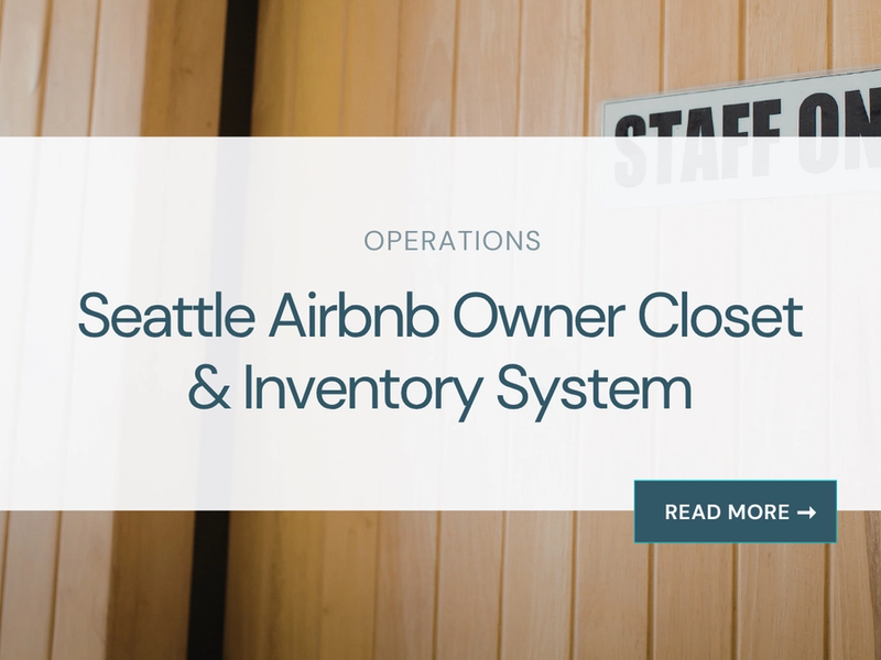 Seattle Airbnb Owner Closet and Inventory System