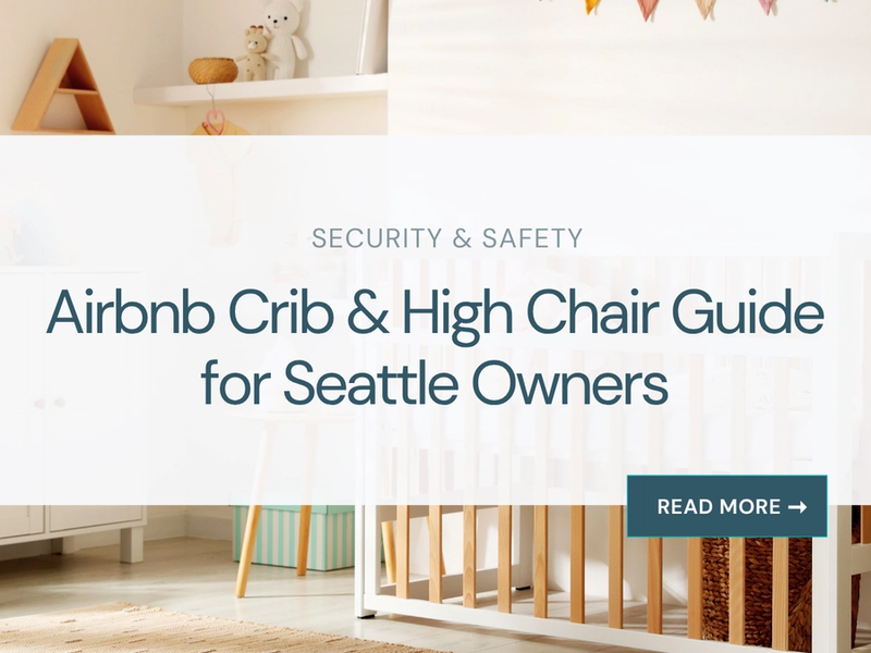 Airbnb Crib & High Chair Guide for Seattle Owners