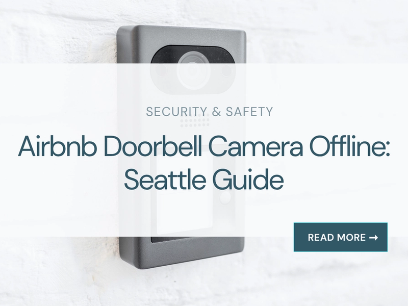 Airbnb Doorbell Camera Offline: Seattle Guide
