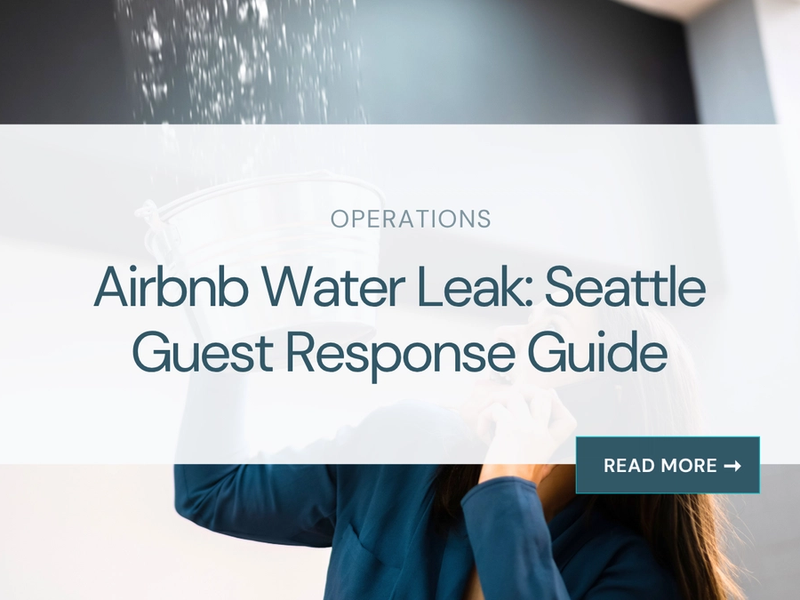 Airbnb Water Leak: Seattle Guest Response Guide