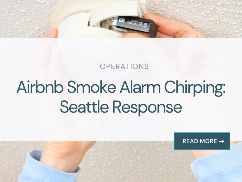 Airbnb Smoke Alarm Chirping: Seattle Response