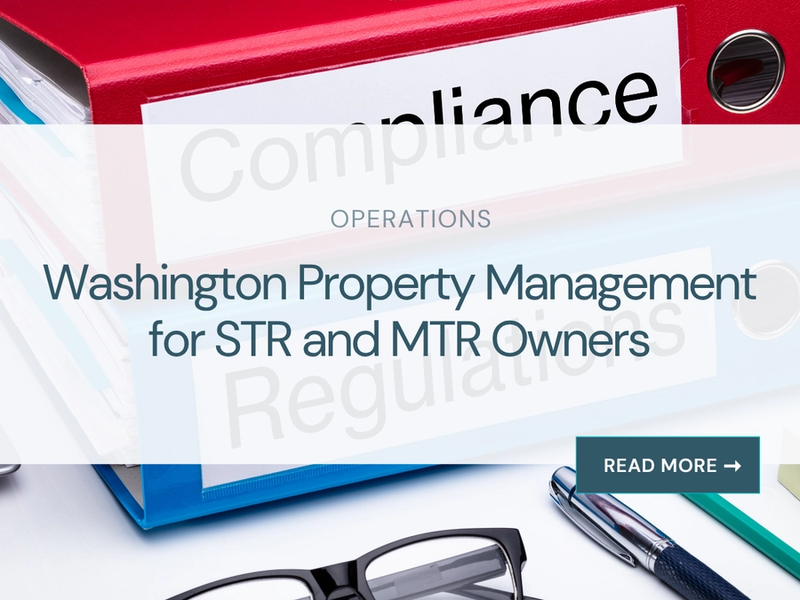 Washington Property Management for STR and MTR Owners