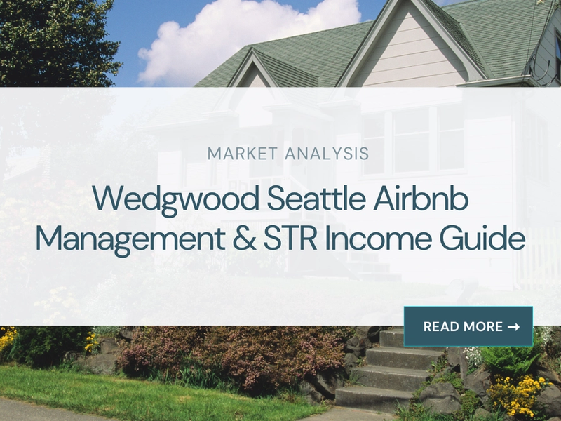 Wedgwood Airbnb Management & STR Income Guide
