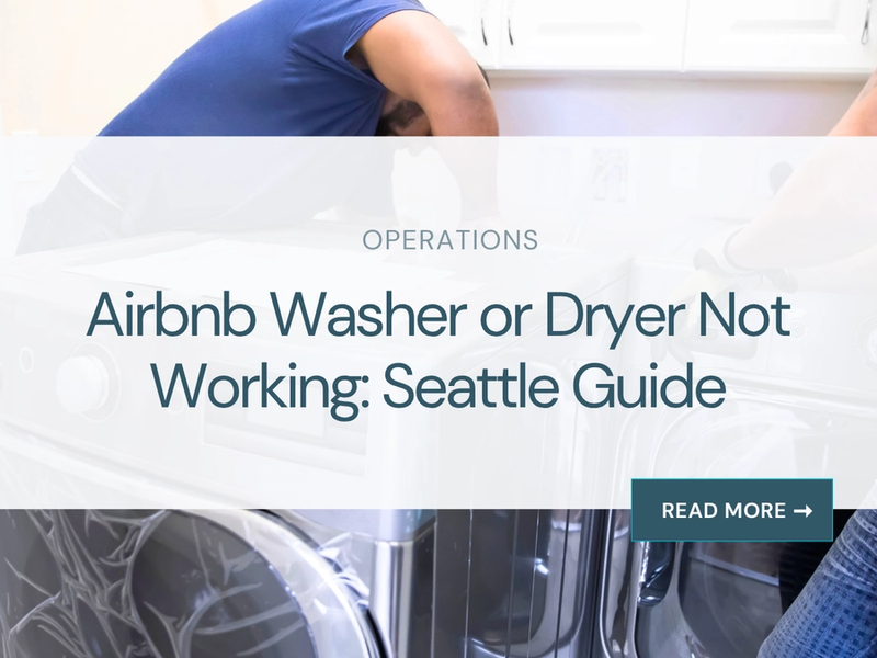 Airbnb Washer or Dryer Not Working: Seattle Guide