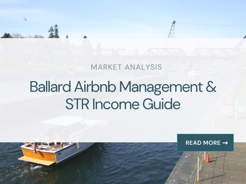 Ballard Airbnb Management & STR Income Guide