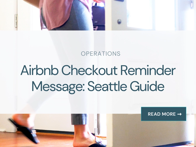 Airbnb Checkout Reminder Message: Seattle Guide