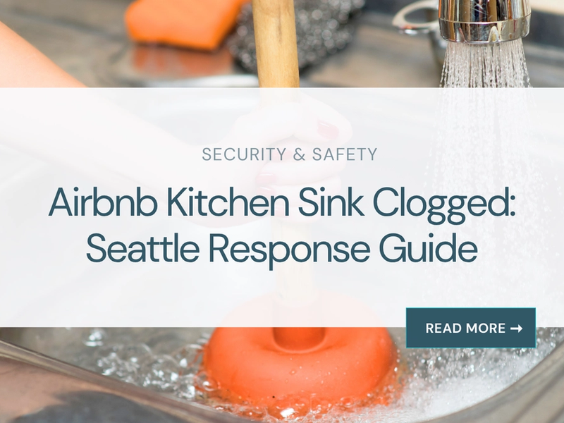 Airbnb Kitchen Sink Clogged: Seattle Response Guide
