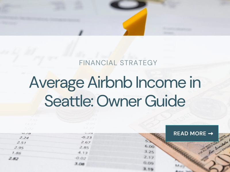 Average Airbnb Income in Seattle: Owner Guide