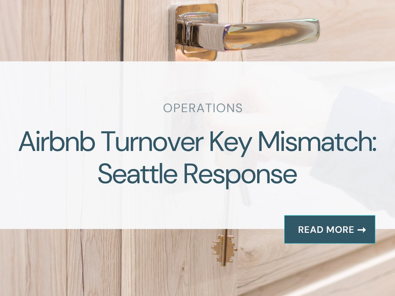 Airbnb Turnover Key Mismatch: Seattle Response
