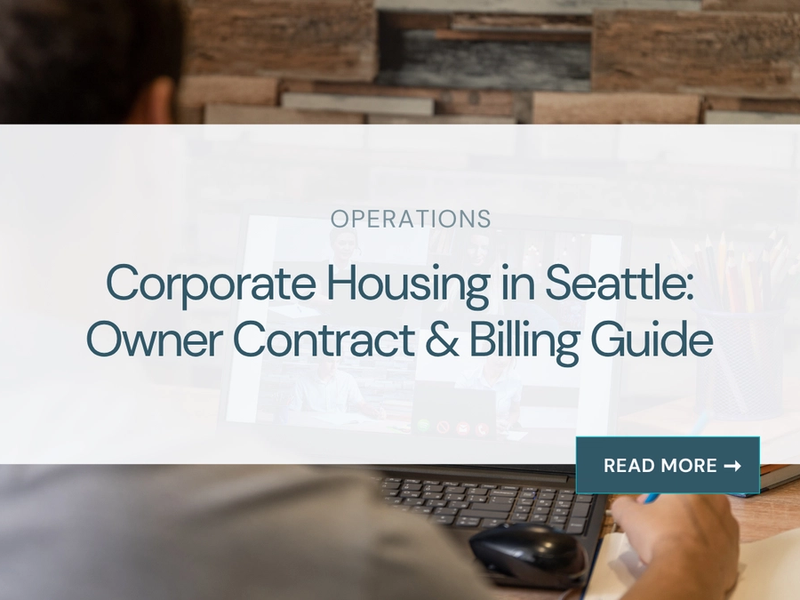 Corporate Housing in Seattle: Owner Contract and Billing Guide
