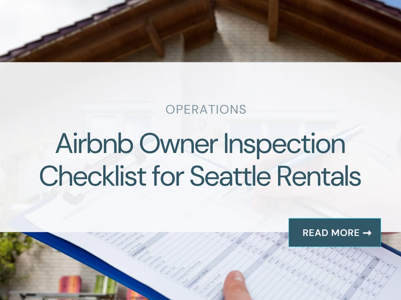 Airbnb Owner Inspection Checklist for Seattle Rentals