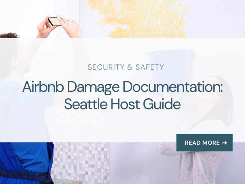Airbnb Damage Documentation: Seattle Host Guide