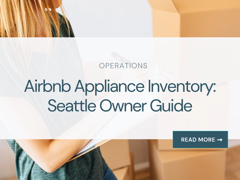 Airbnb Appliance Inventory: Seattle Owner Guide
