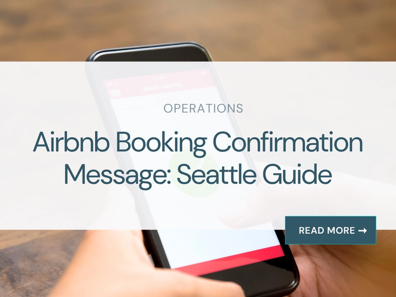 Airbnb Booking Confirmation Message: Seattle Guide