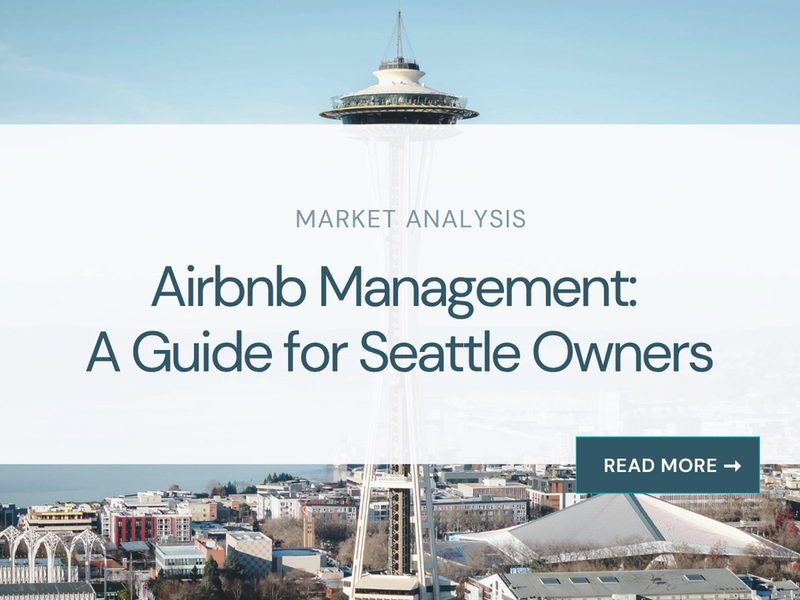 Airbnb Management Near Me: Seattle Owner Guide