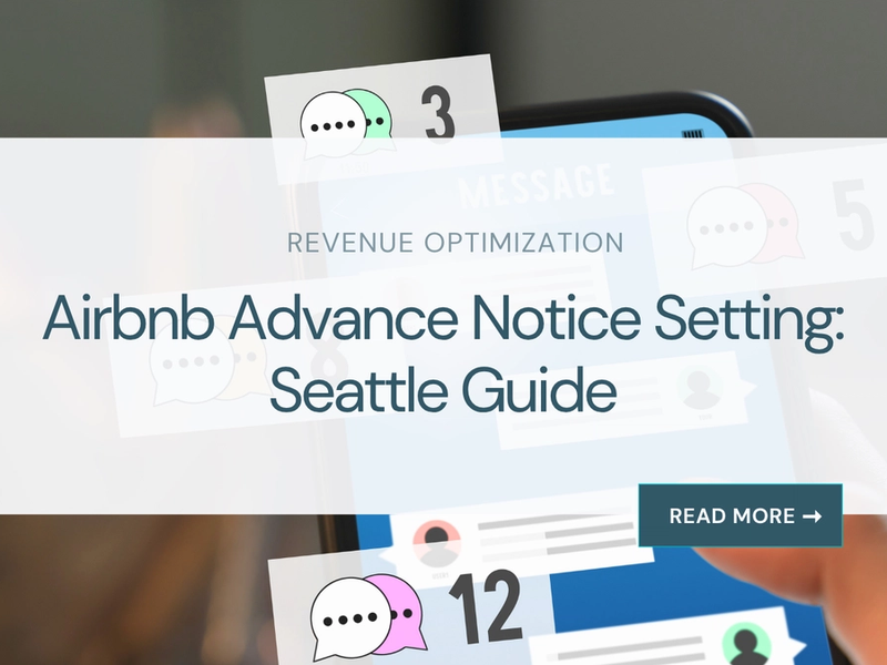Airbnb Advance Notice Setting: Seattle Guide