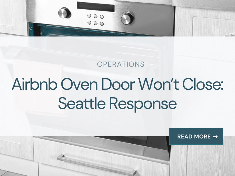 Airbnb Oven Door Won’t Close: Seattle Response