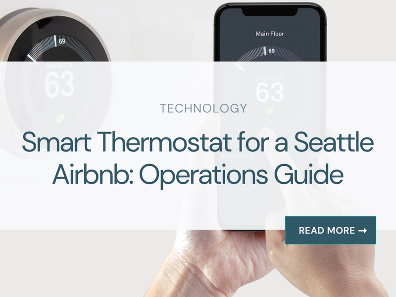 Smart Thermostat for a Seattle Airbnb: Operations Guide