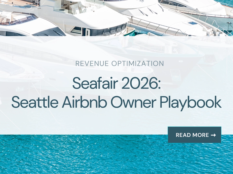 Seafair 2026: Seattle Airbnb Owner Playbook