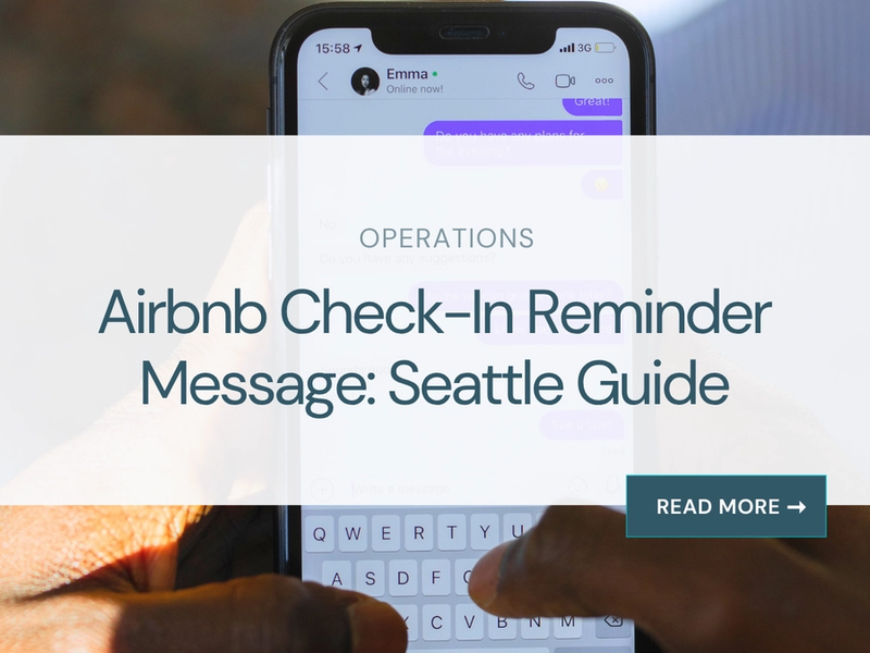 Airbnb Check-In Reminder Message: Seattle Guide