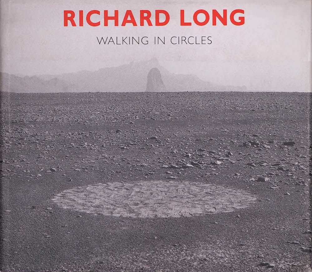 リチャード・ロング　 WALKING IN CIRCLES　（洋書） Richard Long: Walking in Circles – Gallery Bon Bon
