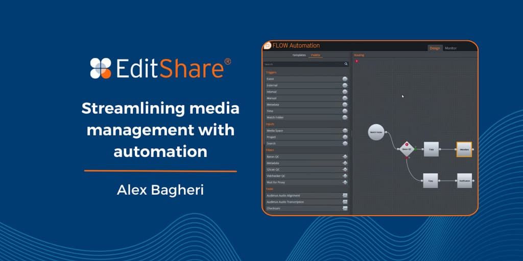 Title card: Streamlining media management with automation, Alex Bagheri, with a FLOW Automation screenshot