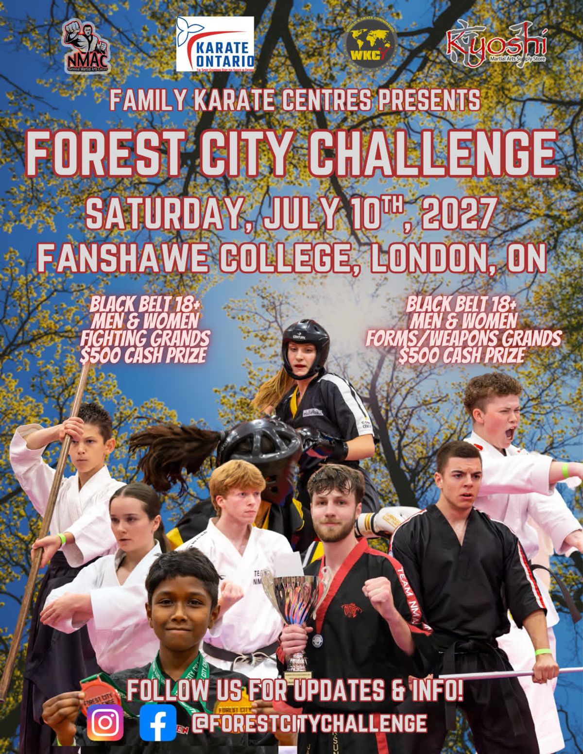 Forest City Challenge flyer: Family Karate Centres presents Saturday, July 10, 2027 at Fanshawe College, London, Ontario. Black belt 18-plus fighting and forms/weapons Grands, $500 cash prize each.