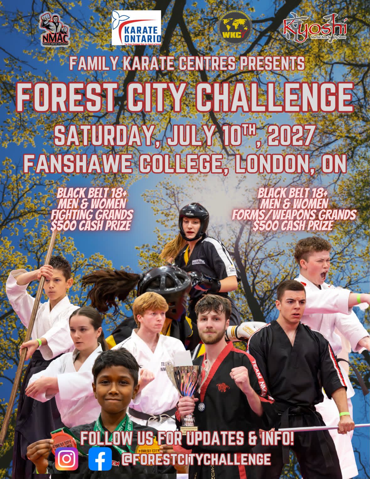 Forest City Challenge flyer: Family Karate Centres presents Saturday, July 10, 2027 at Fanshawe College, London, Ontario. Black belt 18-plus fighting and forms/weapons Grands, $500 cash prize each.