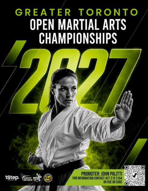 Greater Toronto Open Martial Arts Championships 2027 flyer. Promoter: John Palitti, for information contact 437 215 3164 or use the QR code.