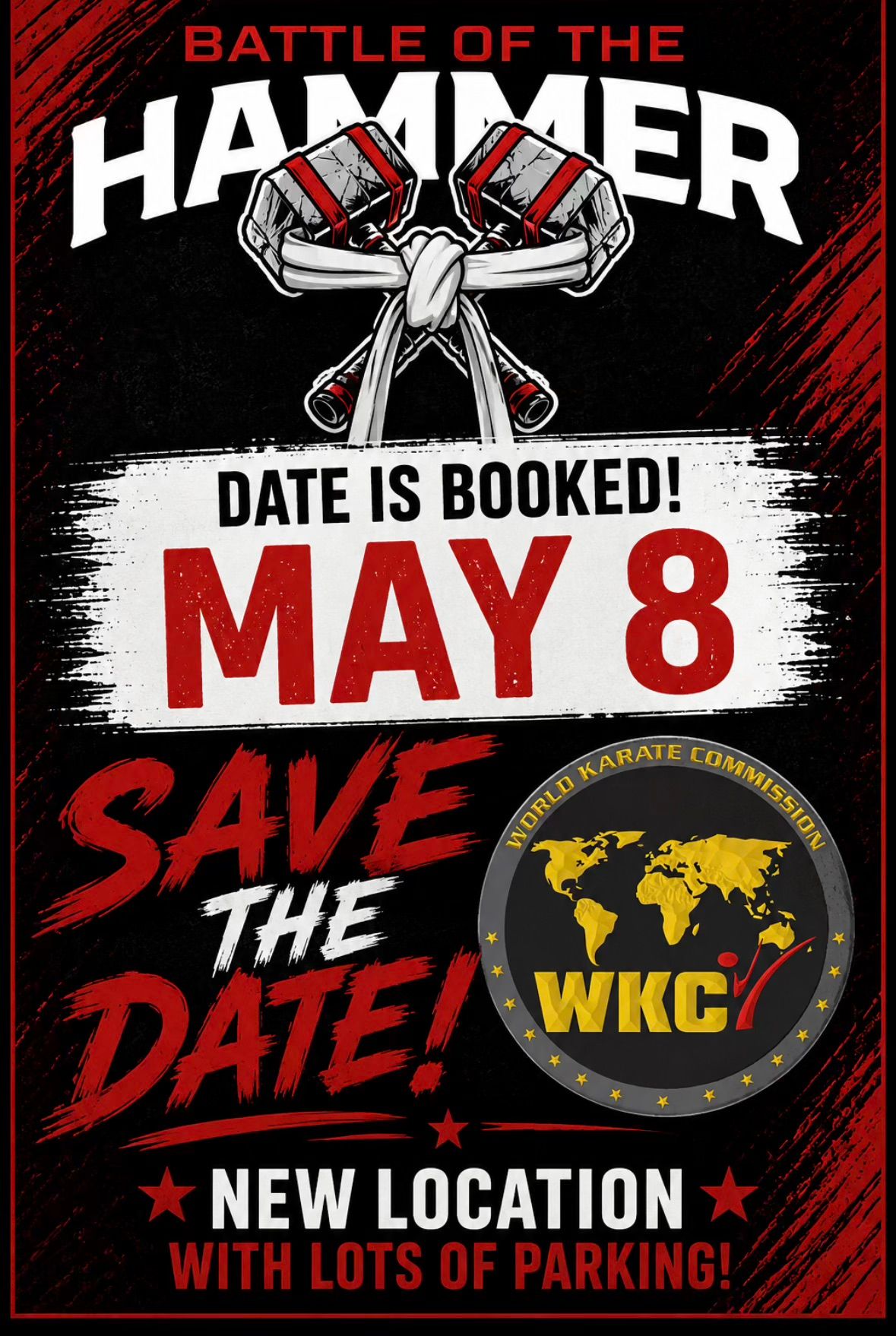 Battle of the Hammer save-the-date flyer: the date is booked for May 8, at a new location with lots of parking. Sanctioned by the World Karate Commission.