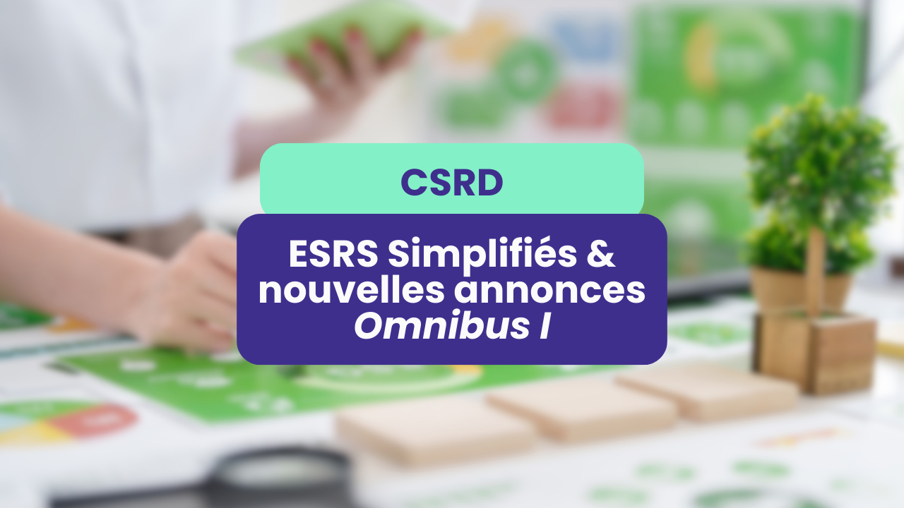 Synthèse : Impact des simplifications Omnibus I sur le reporting CSRD