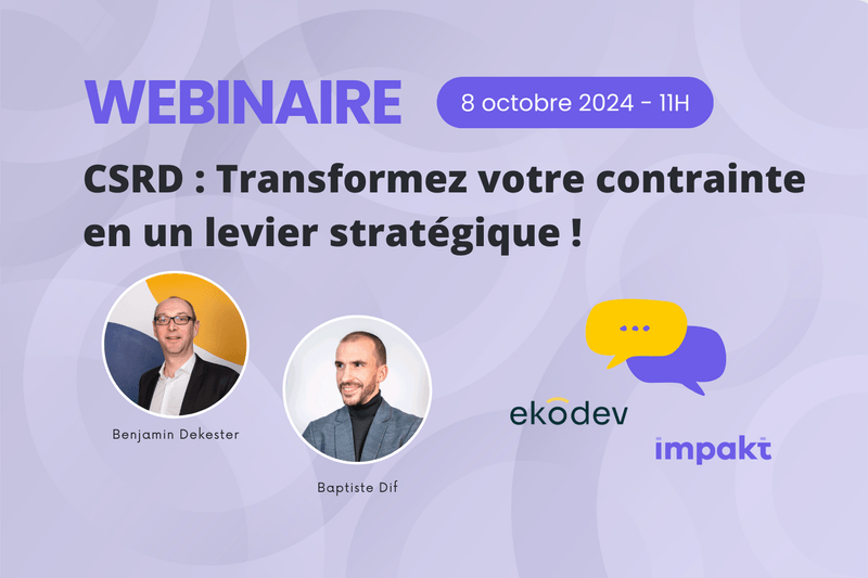 Webinaire CSRD : Transformez une réglementation en une opportunité stratégique pour votre entreprise