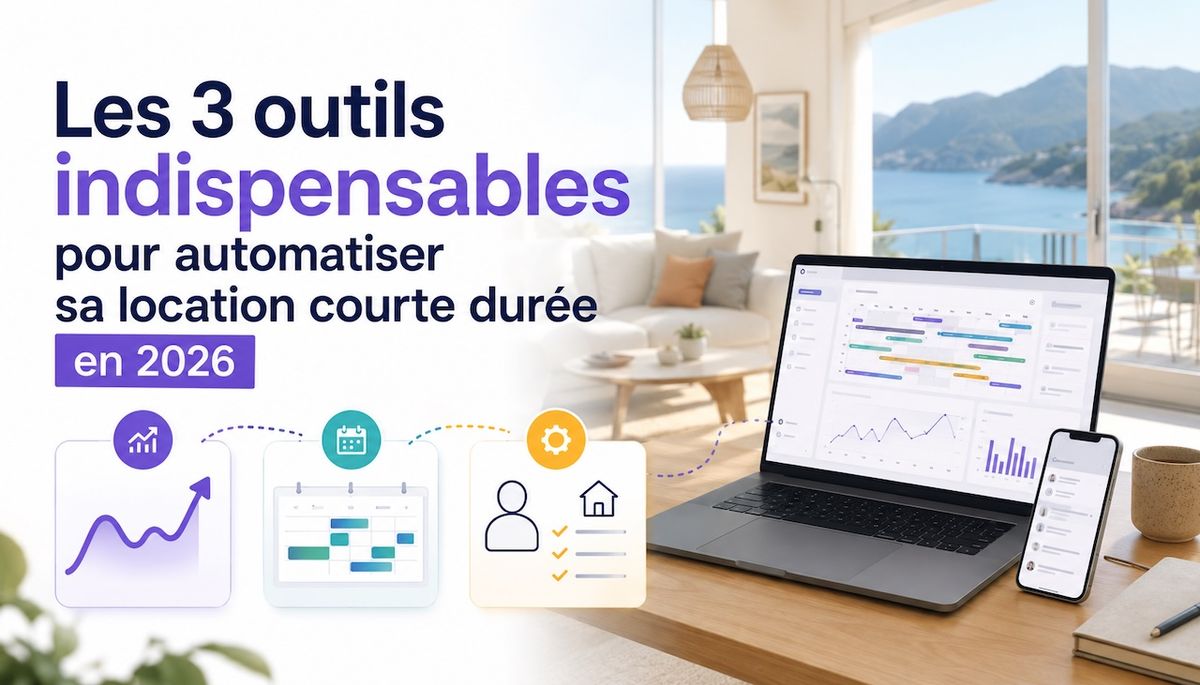 The 3 Essential Tools to Automate Your Short-Term Rental in 2026