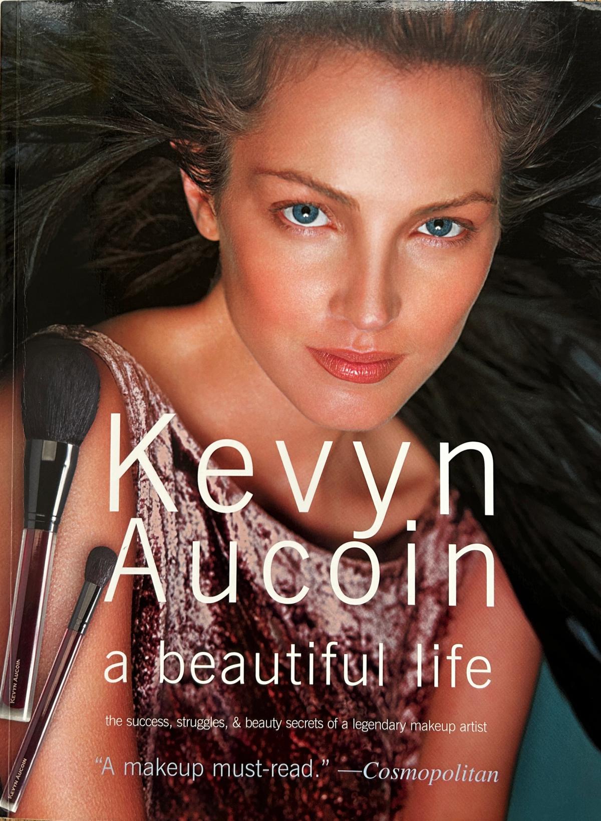 Kevyn Aucoin: A Beautiful Life