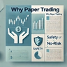 Why paper trading is necessary to learn about stock market