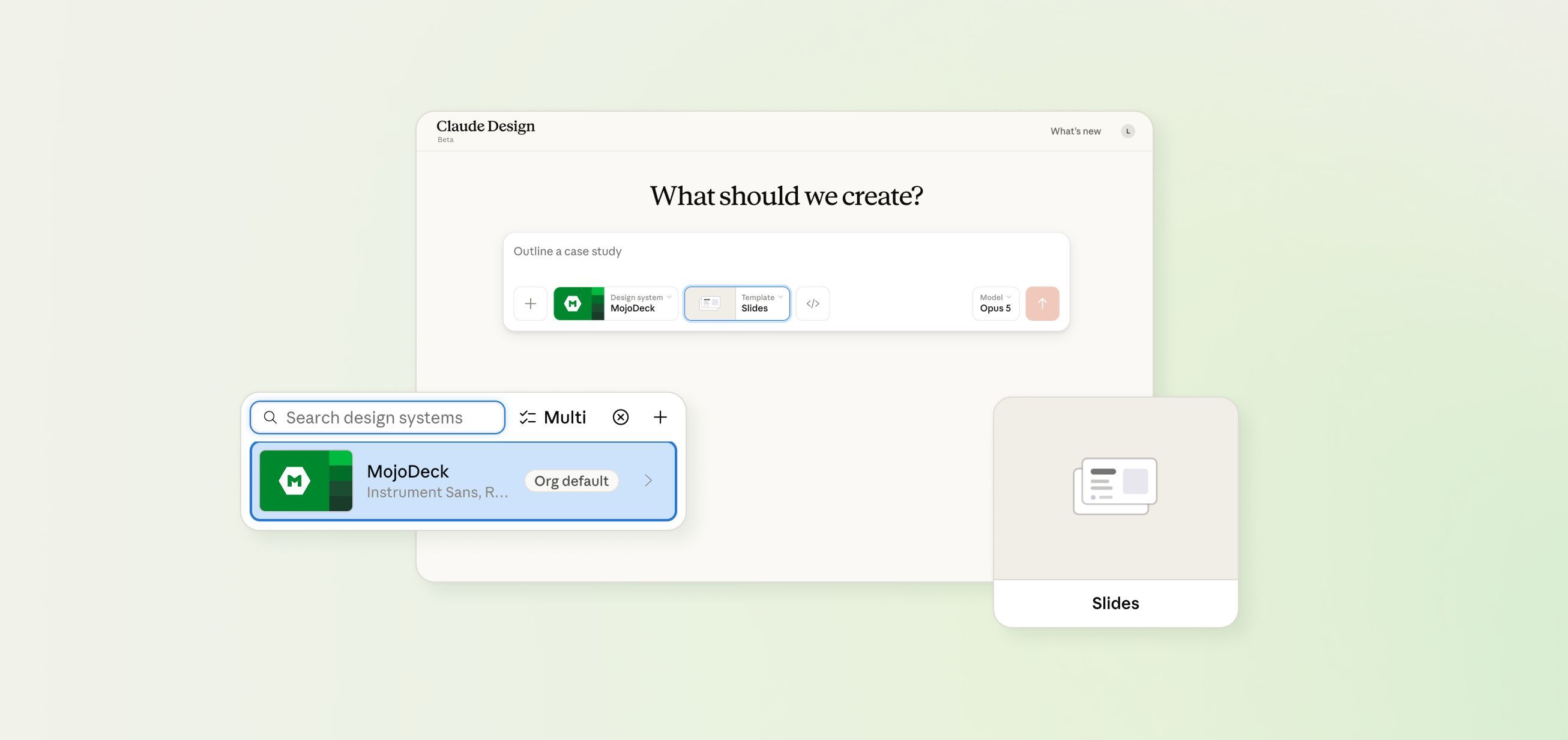 UI viewports of Claude Design interface with the MojoDeck design system selected, the main headline is "What should we create?"