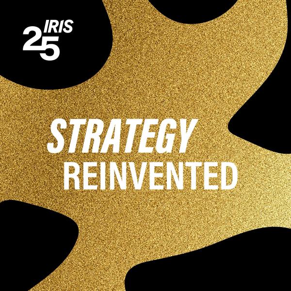 Iris 25 anniversary special: Strategy Reinvented episode artwork