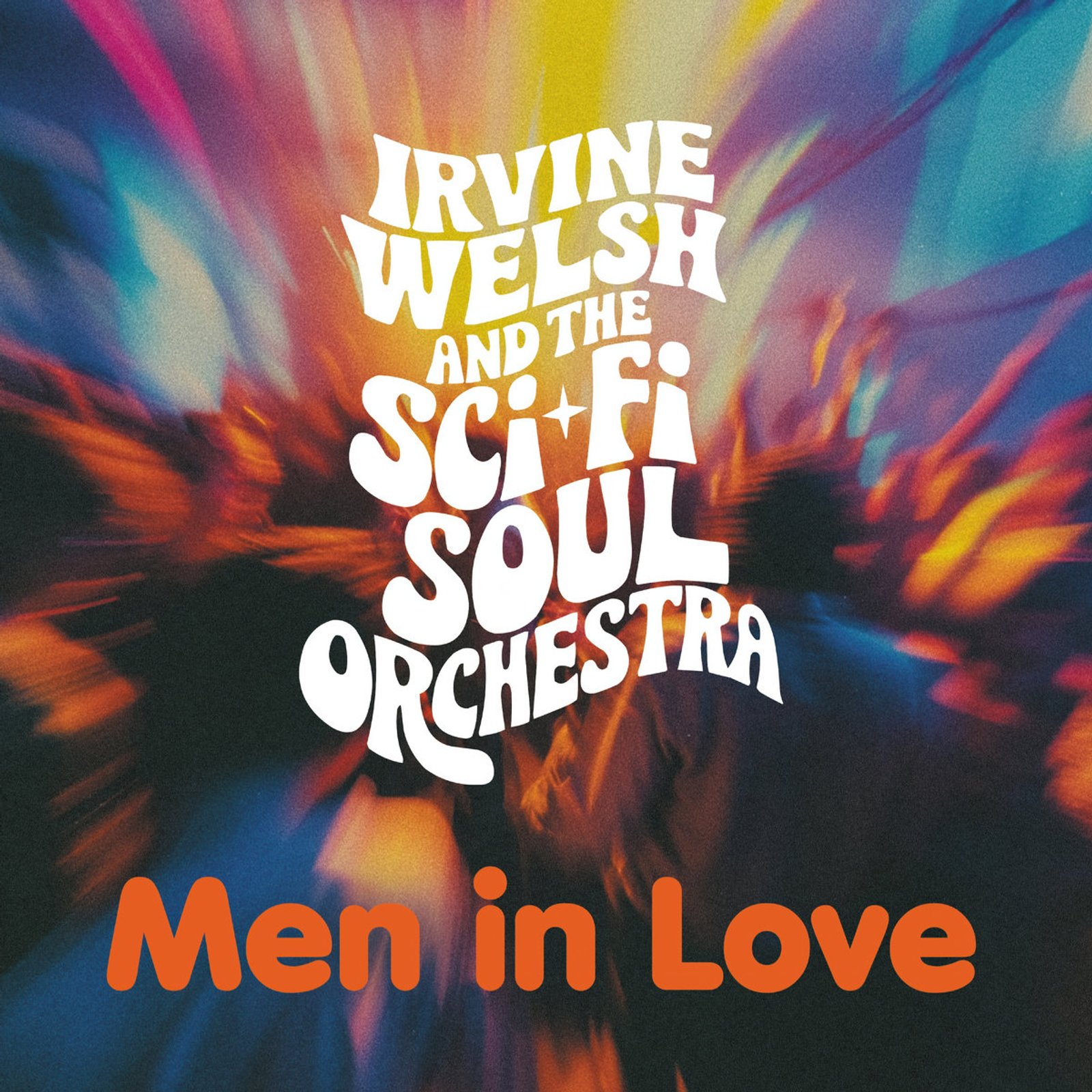 Men in Love album artwork, Irvine Welsh and the Sci-Fi Soul Orchestra