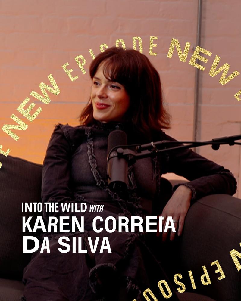 Into the Wild with Karen Correia da Silva episode artwork