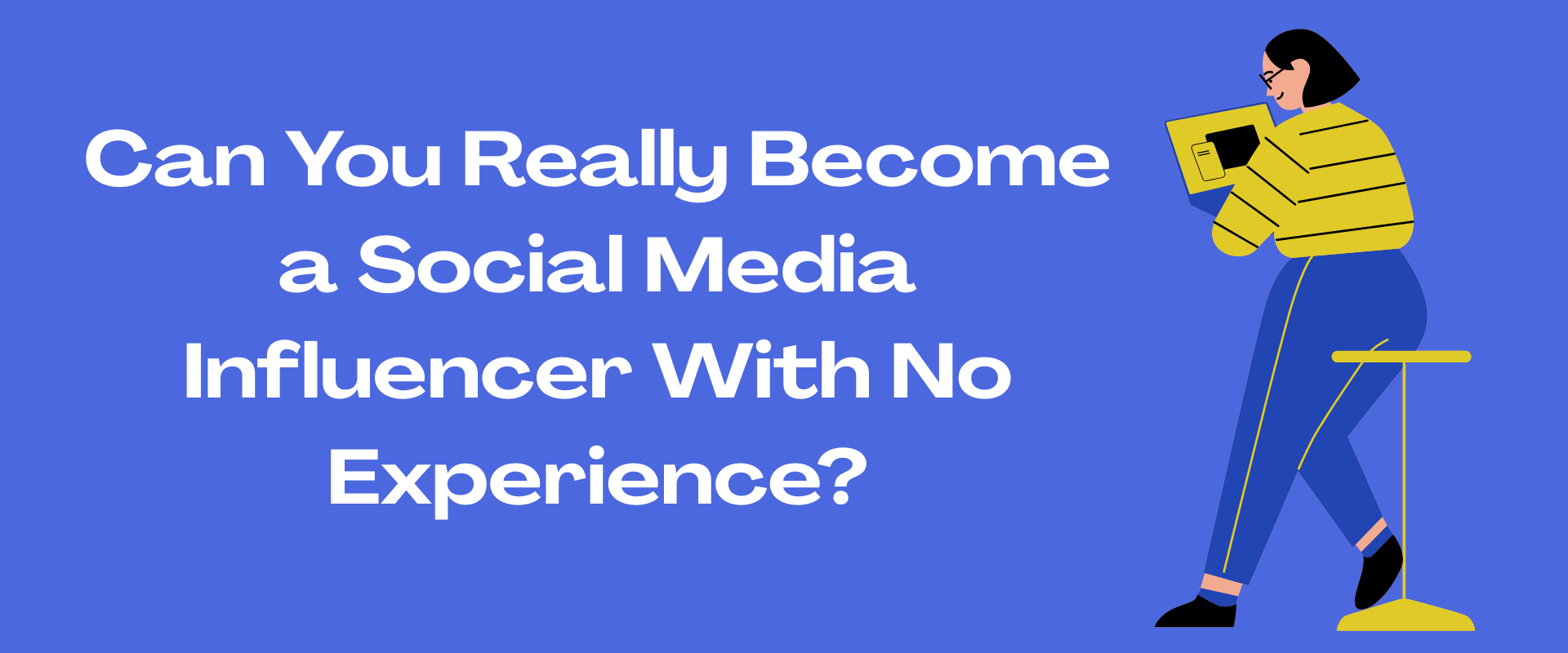 Social Media Influencer - no experience