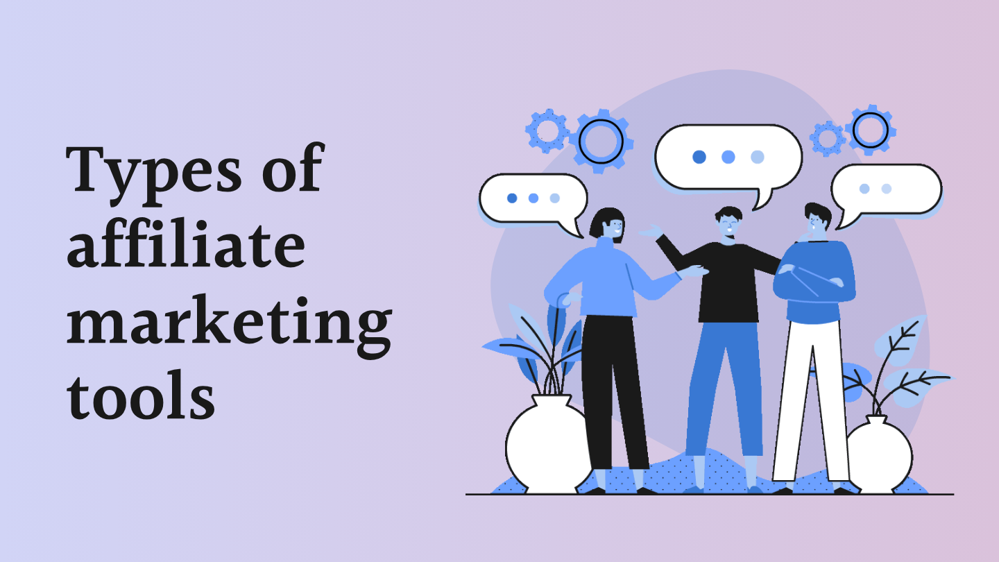 affiliate marketing tools type