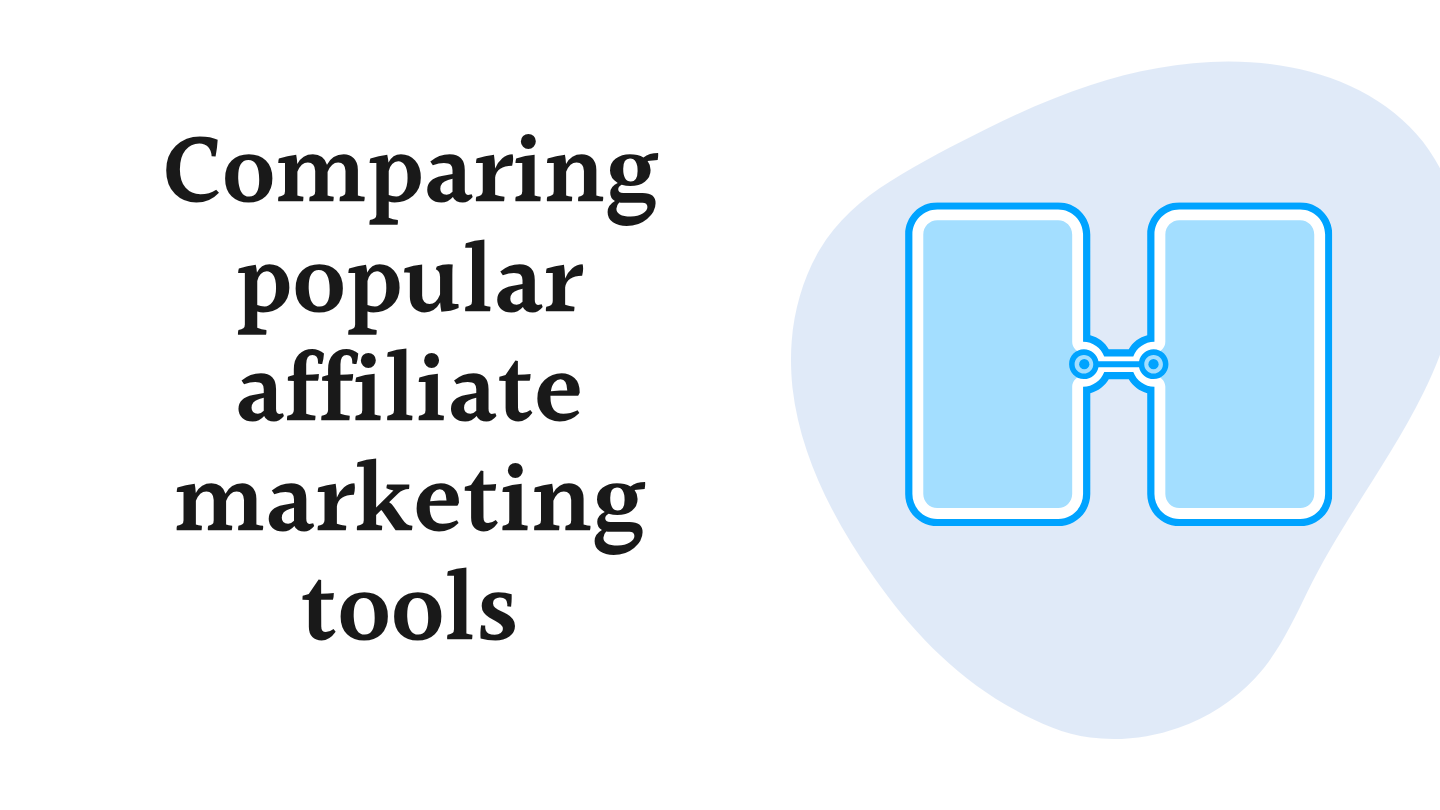Comparing affiliate marketing tools