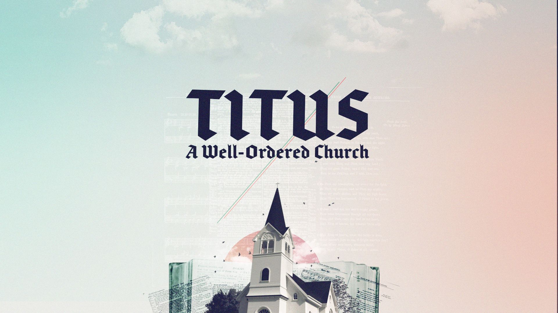 TITUS-A well Ordered Church 