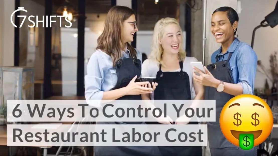 6 Ways To Control Your Restaurant Labor | 7shifts video thumbnail