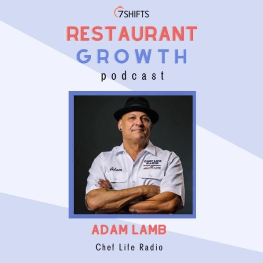 Adam Lamb of Chef Life Radio on 7shifts' The Pre-Shift Podcast