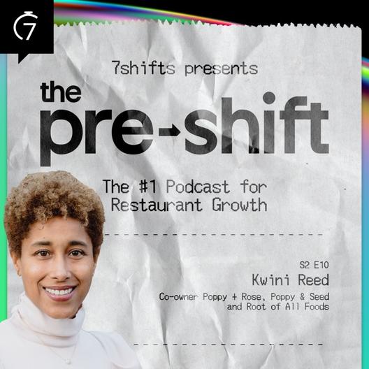 The Pre-Shift Podcast Thumbnail - Kwini Reed, Co-owner of Poppy + Rose, Poppy & Seed, and Root of All Foods