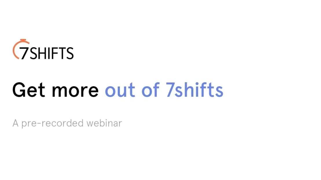 Get More Out of 7shifts video thumbnail