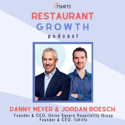 Danny Meyer, Founder & CEO of Union Square Hospitality Group on 7shifts' The Pre-Shift Podcast