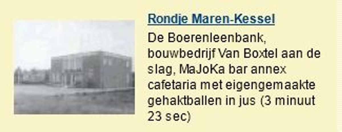 ga naar het filmpje Maren-Kessel op onze site en bekijk beelden van Majoka