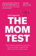 The Mom Test - Rob Fitzpatrick